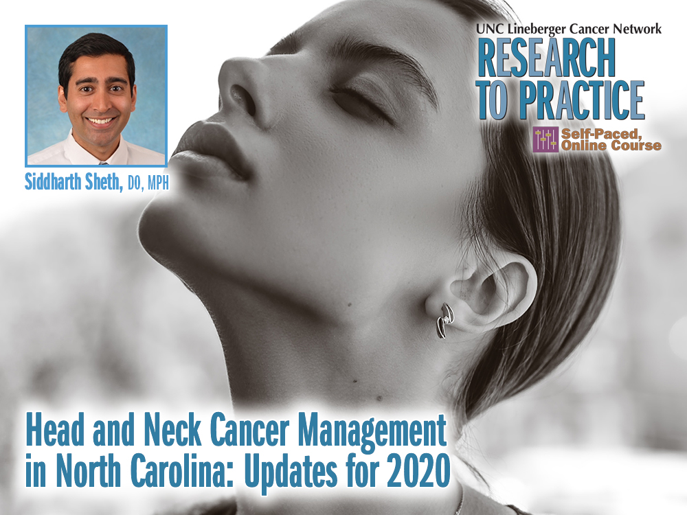 Head and Neck Cancer Management in North Carolina: Updates for 2020