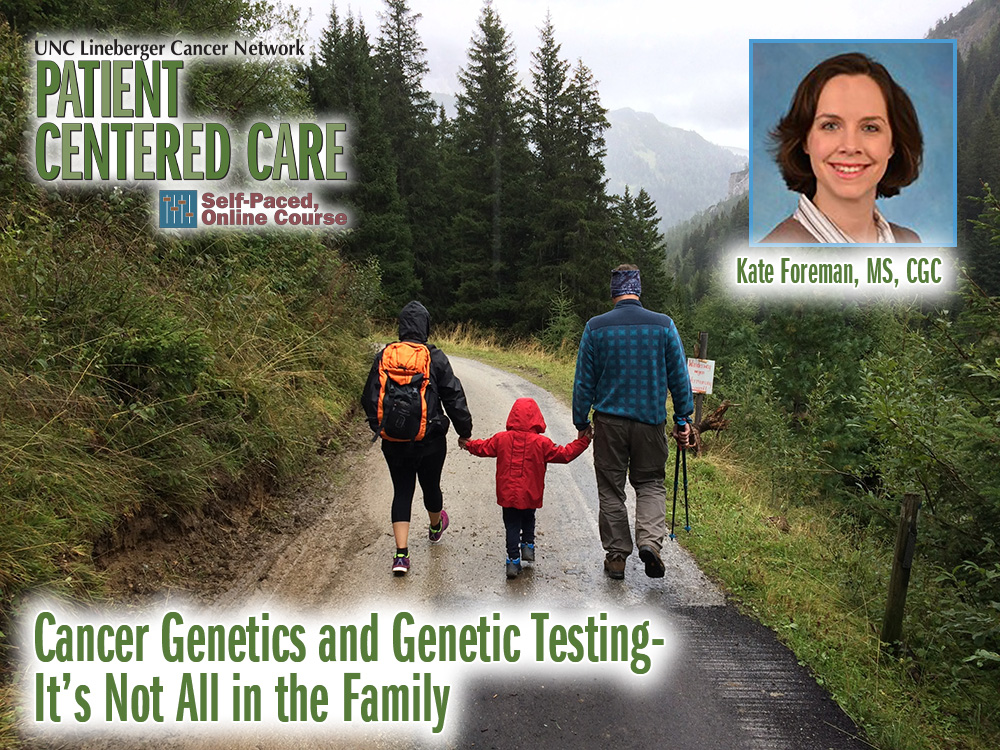 Cancer Genetics and Genetic Testing – It’s Not All in the Family