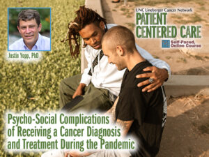 Feature image for Psycho-Social Complications of Receiving a Cancer Diagnosis and Treatment During the Pandemic