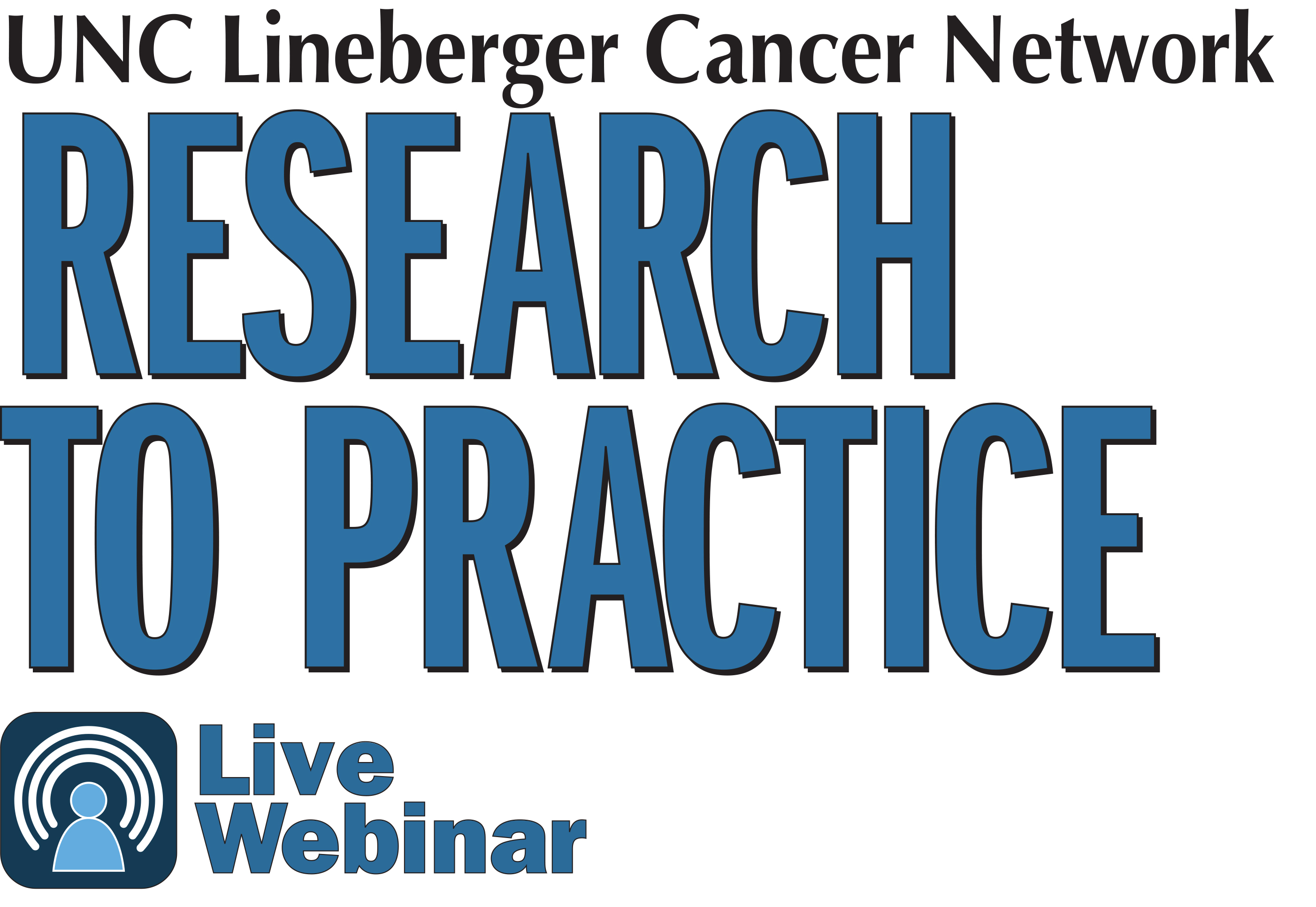UNC Lineberger Cancer Network's Research to Practice lecture logo with Free CME, CNE, ACPE, ASRT, and CTR continuing education credits mark