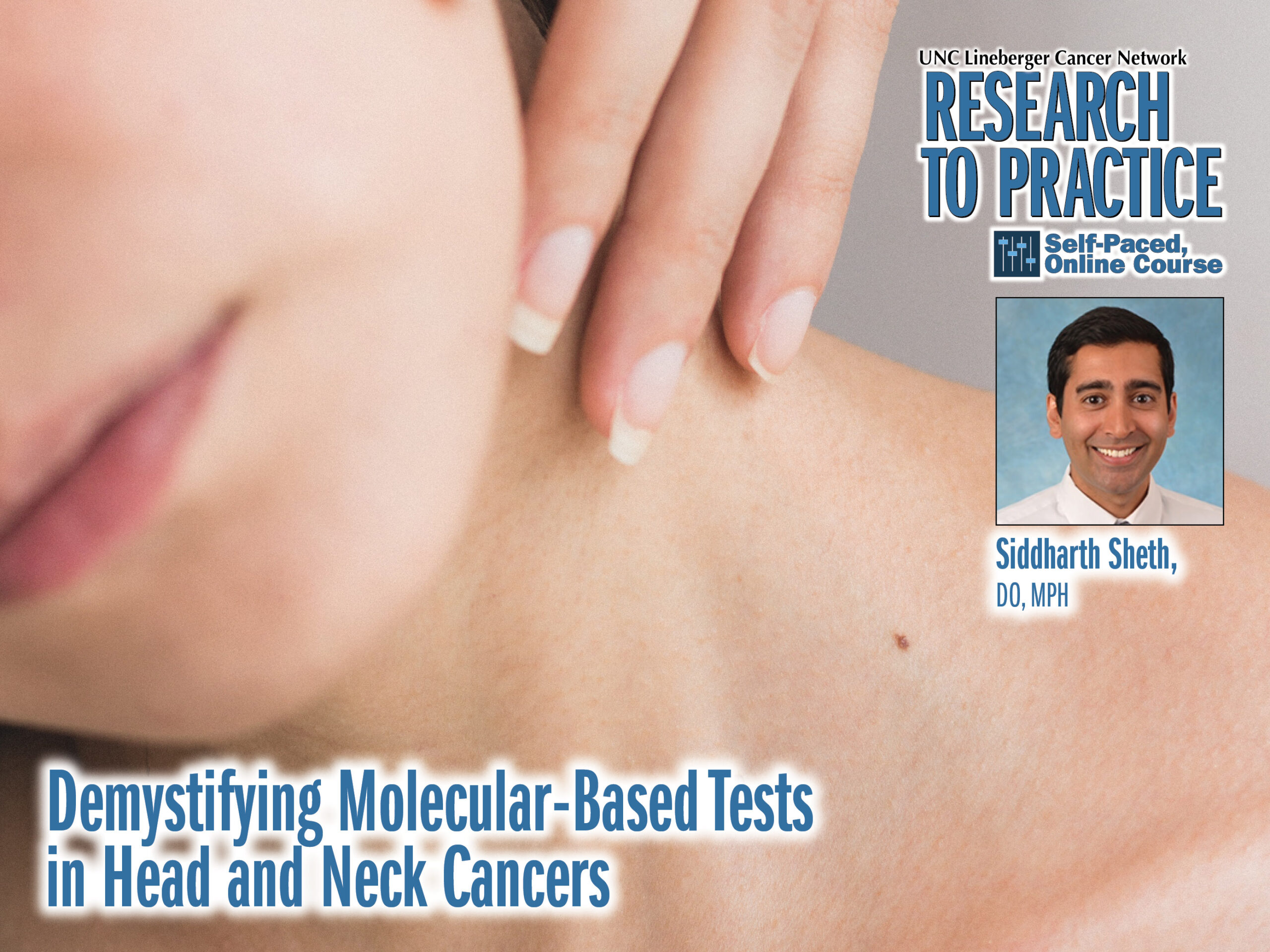 Demystifying Molecular-Based Tests in Head and Neck Cancers