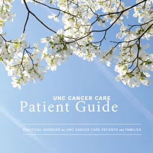UNC Cancer Care Patient Guide.