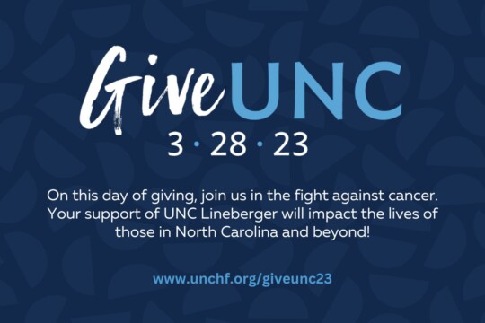 Give UNC - March 28, 2023 - On this day of giving, join us in the fight against cancer. Your support of UNC Lineberger will impact the lives of those in North Carolina and beyond!