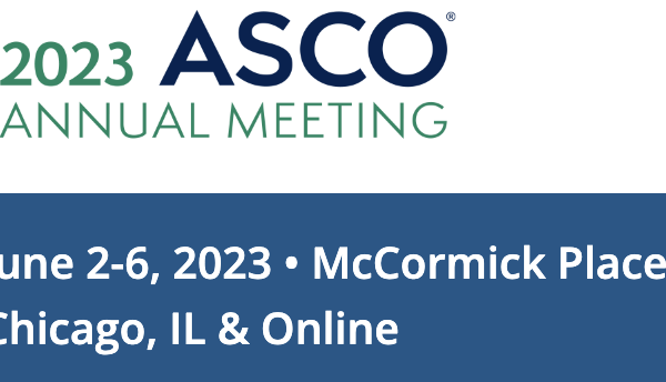 2023 ASCO Annual Meeting June 2-6, 2023 in Chicago, IL